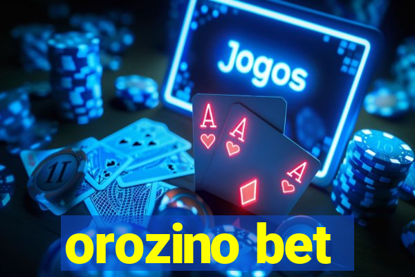 orozino bet